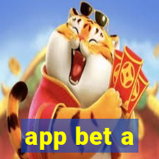 app bet a