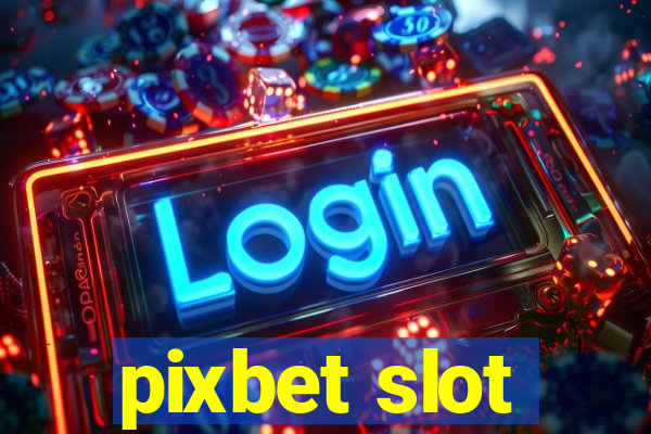 pixbet slot