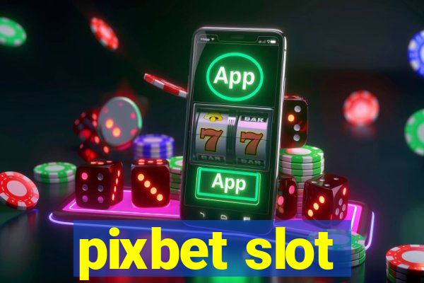 pixbet slot