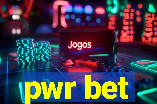 pwr bet