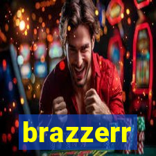 brazzerr