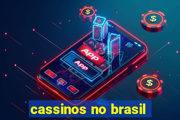 cassinos no brasil