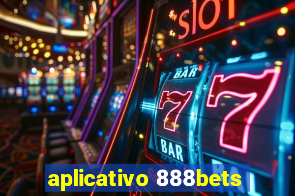 aplicativo 888bets