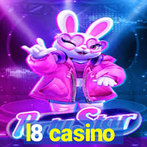 l8 casino