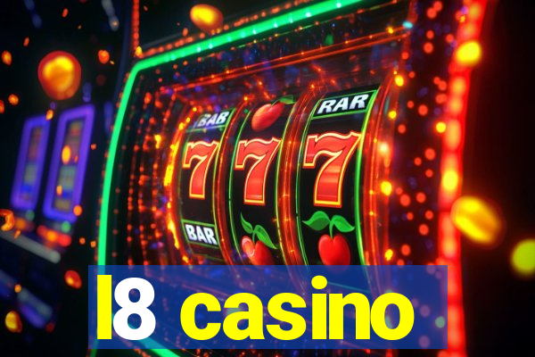 l8 casino