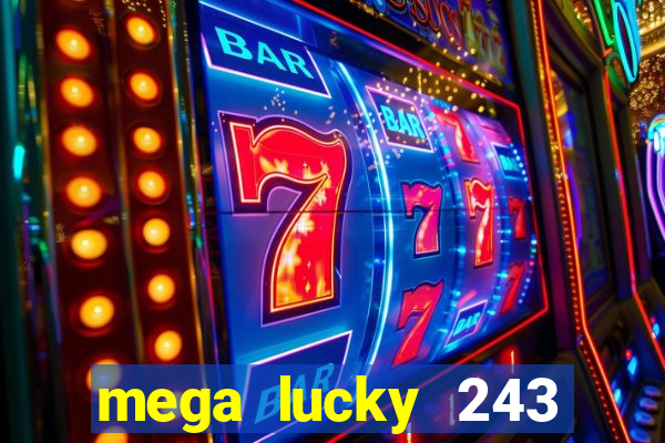 mega lucky 243 slot free play