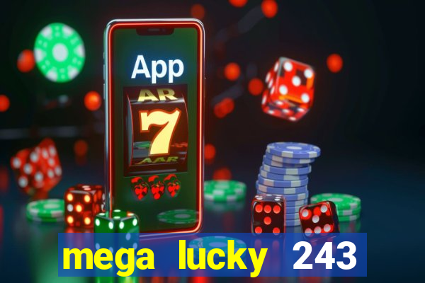 mega lucky 243 slot free play