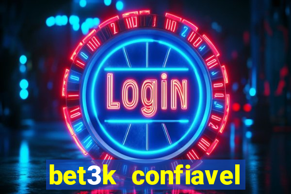 bet3k  confiavel