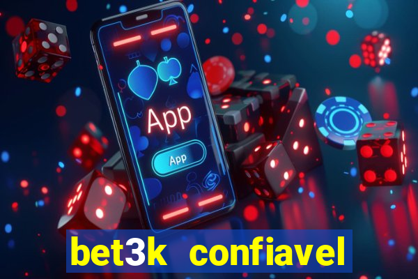 bet3k  confiavel