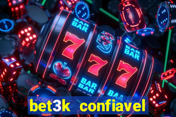 bet3k  confiavel