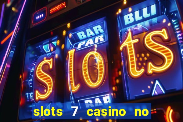 slots 7 casino no deposit bonus code