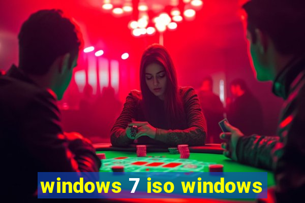 windows 7 iso windows