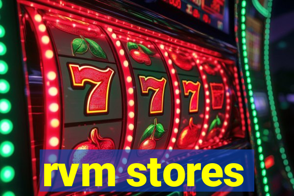 rvm stores