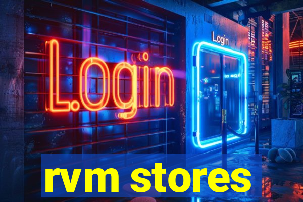 rvm stores