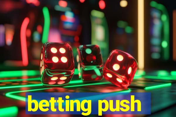 betting push