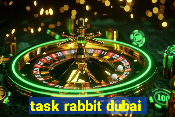 task rabbit dubai