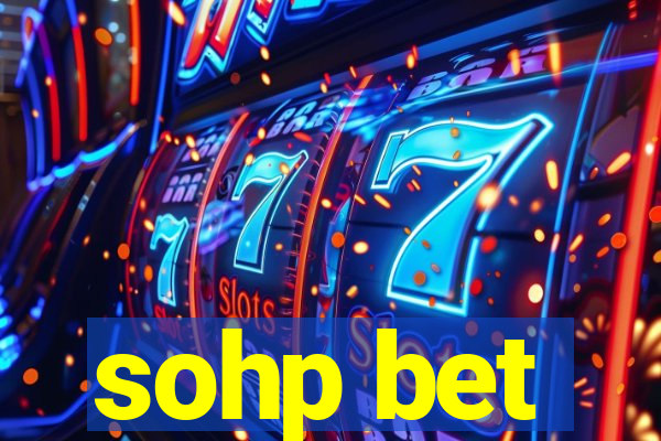 sohp bet