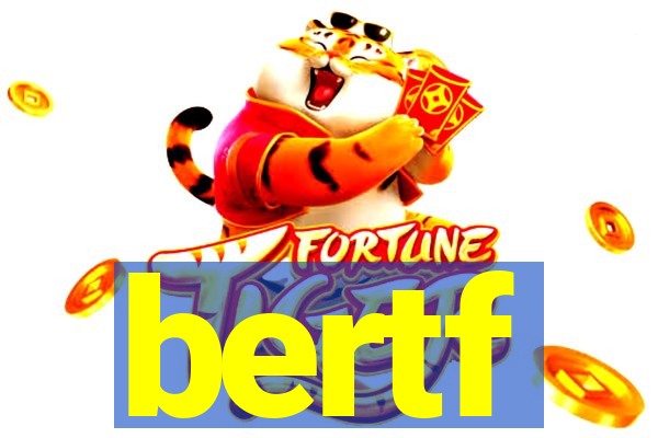 bertf