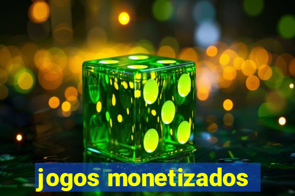 jogos monetizados