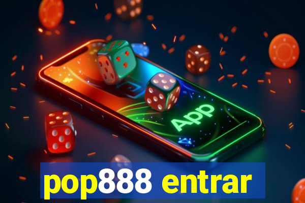 pop888 entrar