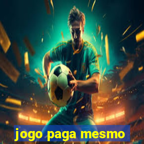 jogo paga mesmo