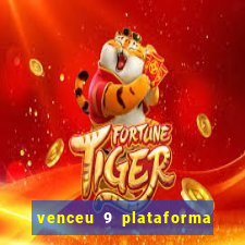 venceu 9 plataforma de jogos