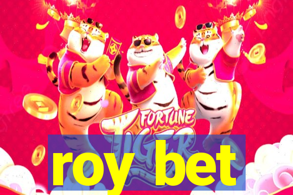 roy bet