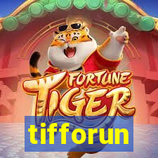 tifforun