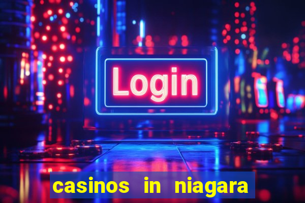 casinos in niagara falls canada