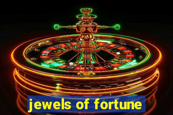 jewels of fortune