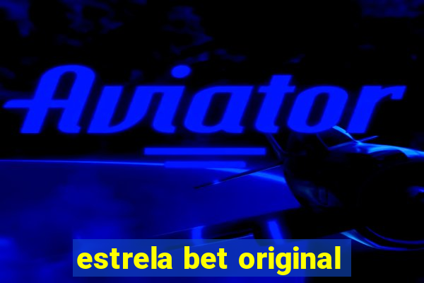 estrela bet original