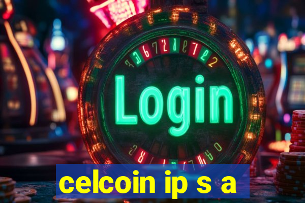 celcoin ip s a