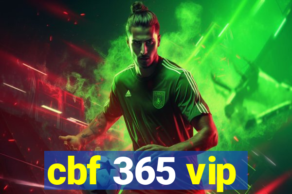 cbf 365 vip