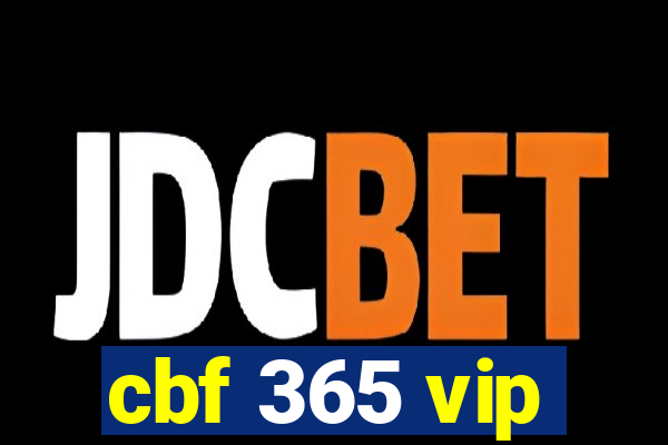 cbf 365 vip