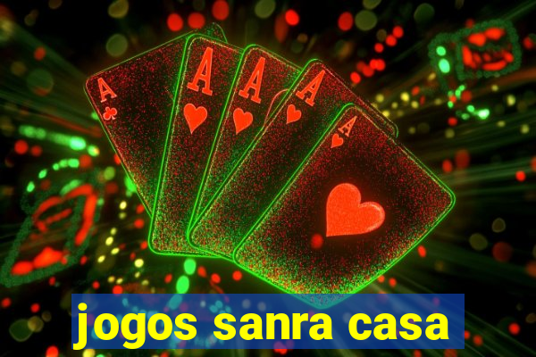 jogos sanra casa