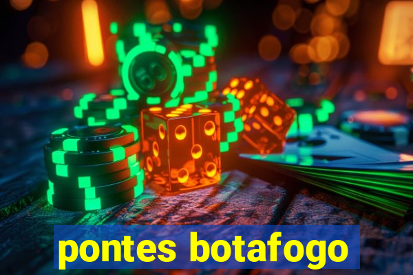 pontes botafogo