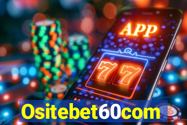 Ositebet60com