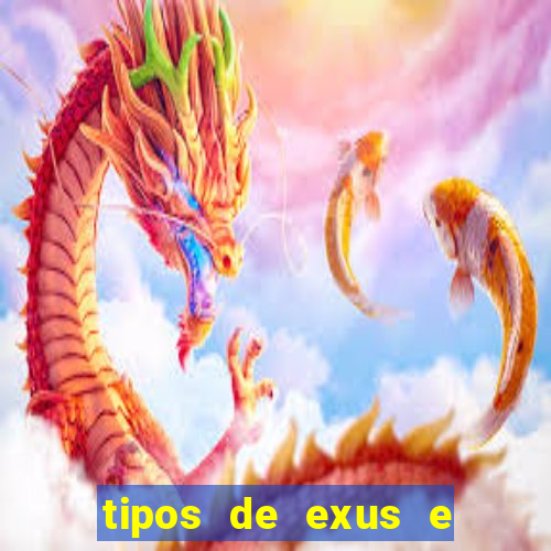 tipos de exus e suas funções