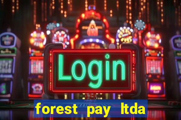 forest pay ltda plataforma de jogos