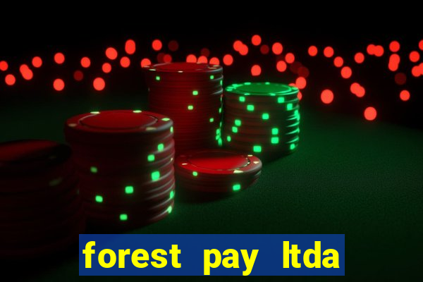 forest pay ltda plataforma de jogos