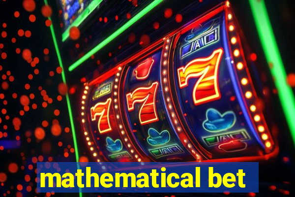 mathematical bet