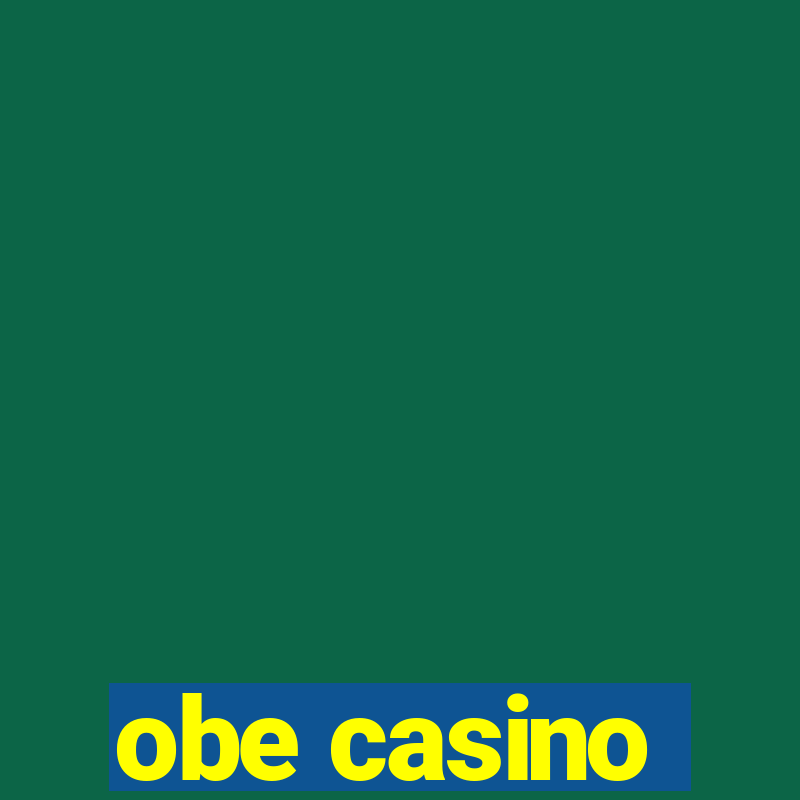 obe casino