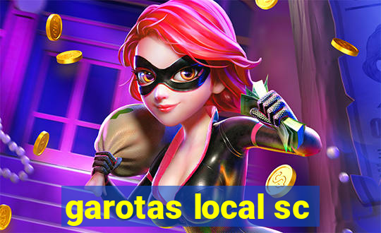 garotas local sc