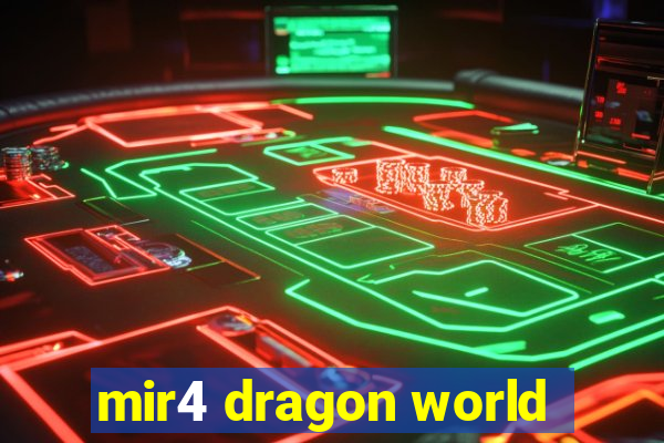 mir4 dragon world