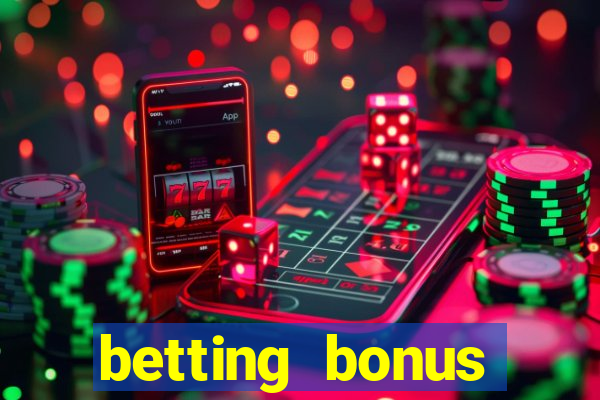 betting bonus without deposit