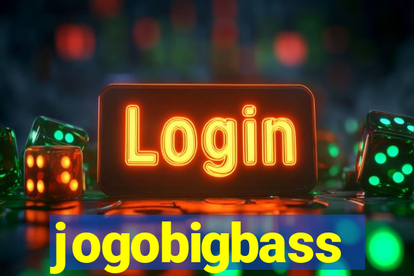 jogobigbass