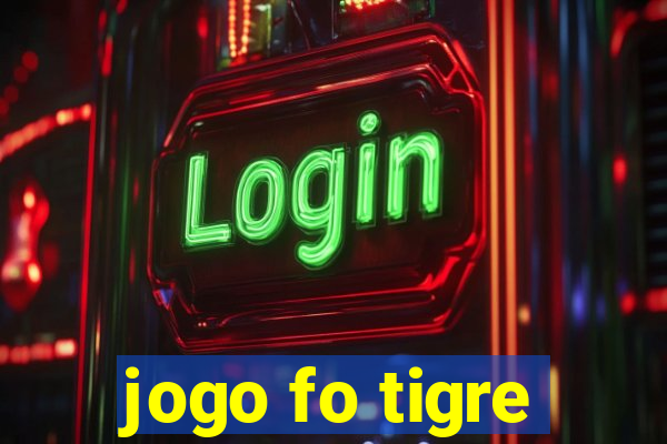 jogo fo tigre