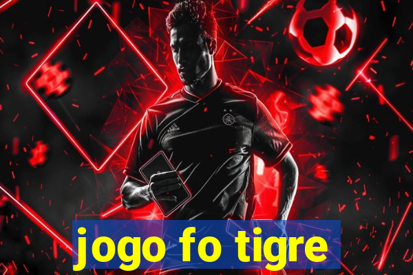 jogo fo tigre