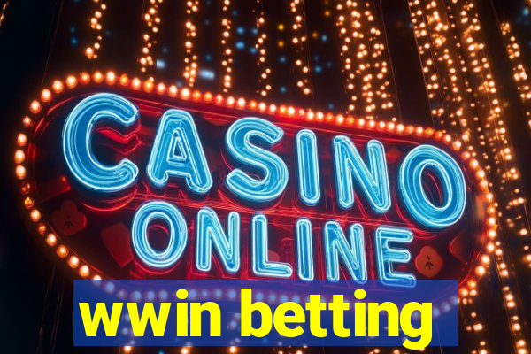 wwin betting