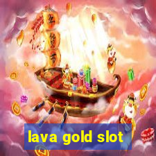 lava gold slot